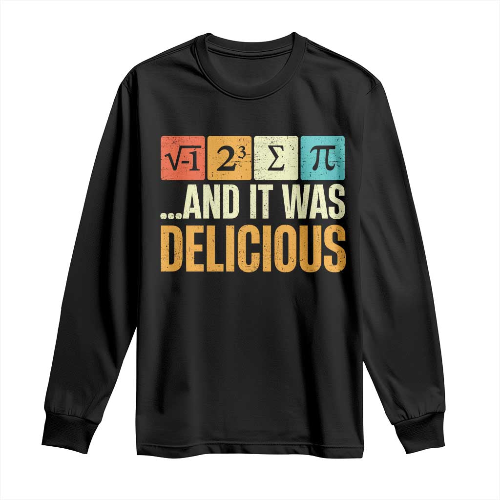 Black long-sleeve T-shirt with pi-themed graphic and "AND IT WAS DELICIOUS"