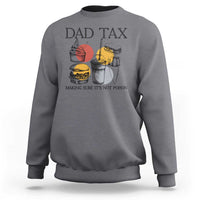 Charcoal gray crewneck sweatshirt with “DAD TAX” text and drink graphic