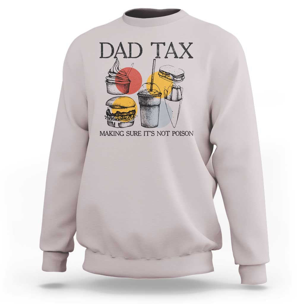 Ice gray crewneck sweatshirt with “DAD TAX” and beverage graphic on the front