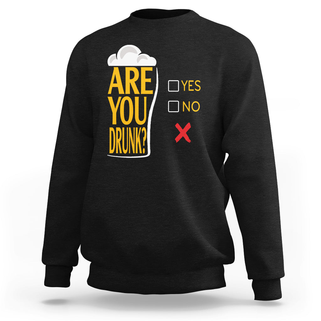 Black crewneck sweatshirt with “Are You Drunk?” beer graphic and Yes/No check icons