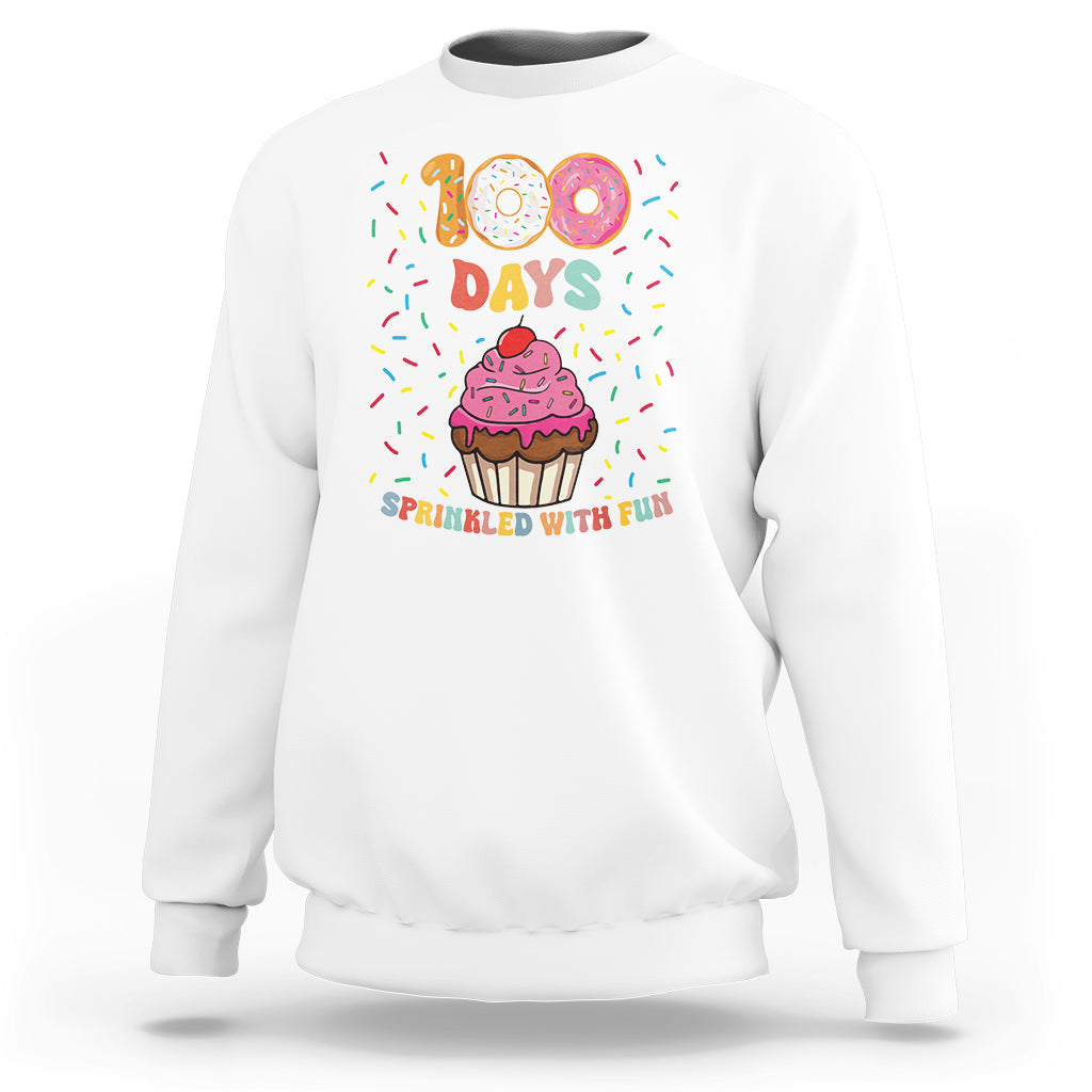 White sweatshirt with 100 Days cupcake graphic, 'Sprinkled with Fun'