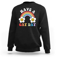 Black pride sweatshirt with rainbow and “HAVE A GAY DAY” graphic on front