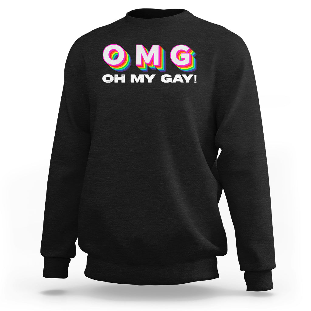 Black crewneck sweatshirt with 'OMG OH MY GAY!' rainbow graphic on front.