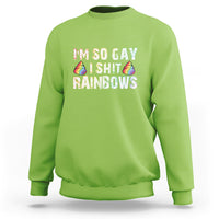 Lime green crewneck sweatshirt with colorful 'IM SO GAY I SHIT RAINBOWS' graphic