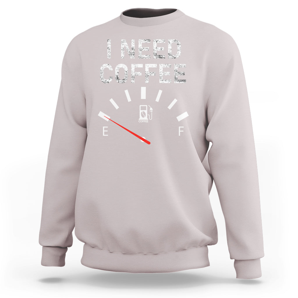 Light sand crewneck sweatshirt with 'I NEED COFFEE' coffee meter graphic, long sleeves