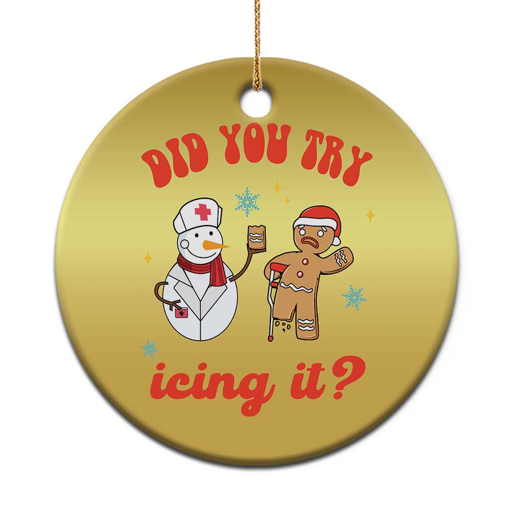 Funny Xmas Nurse Christmas Ornament Did You Try Icing It? Snowman Nurse Snap Gingerbread - Wonder Print Shop