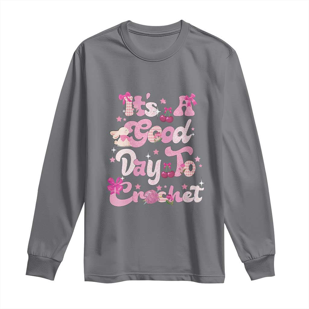 It’s A Good Day to Crochet Long Sleeve Shirt