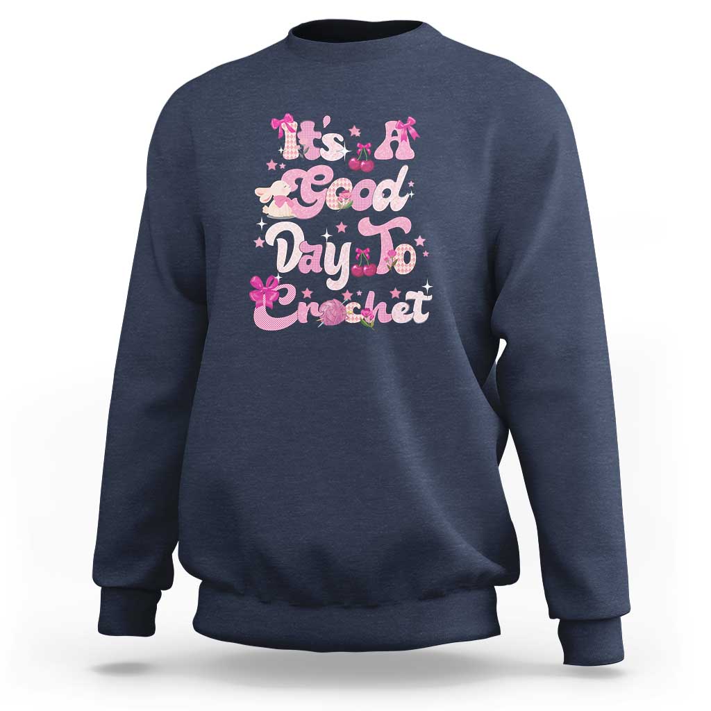 It’s A Good Day to Crochet Sweatshirt