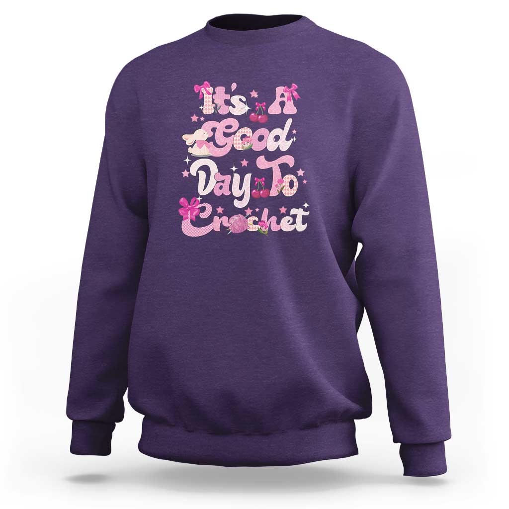 It’s A Good Day to Crochet Sweatshirt