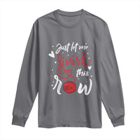 Funny Crochet Long Sleeve Shirt Just Let Me Finish This Row