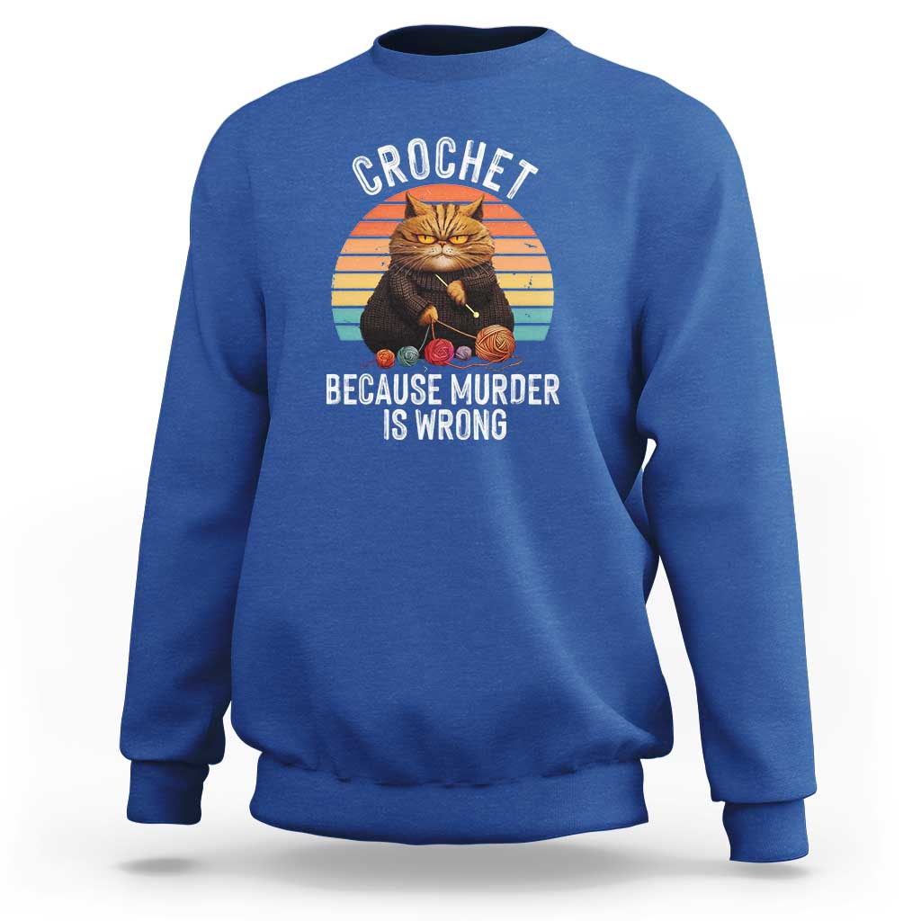 Funny Crochet Cat Sweatshirt Because Murder Is Wrong