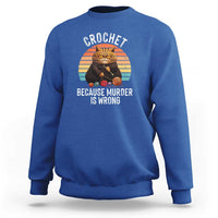 Funny Crochet Cat Sweatshirt Because Murder Is Wrong