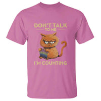 Azalea pink crewneck T-shirt with orange cat "Don't talk" and "I'm counting" graphic
