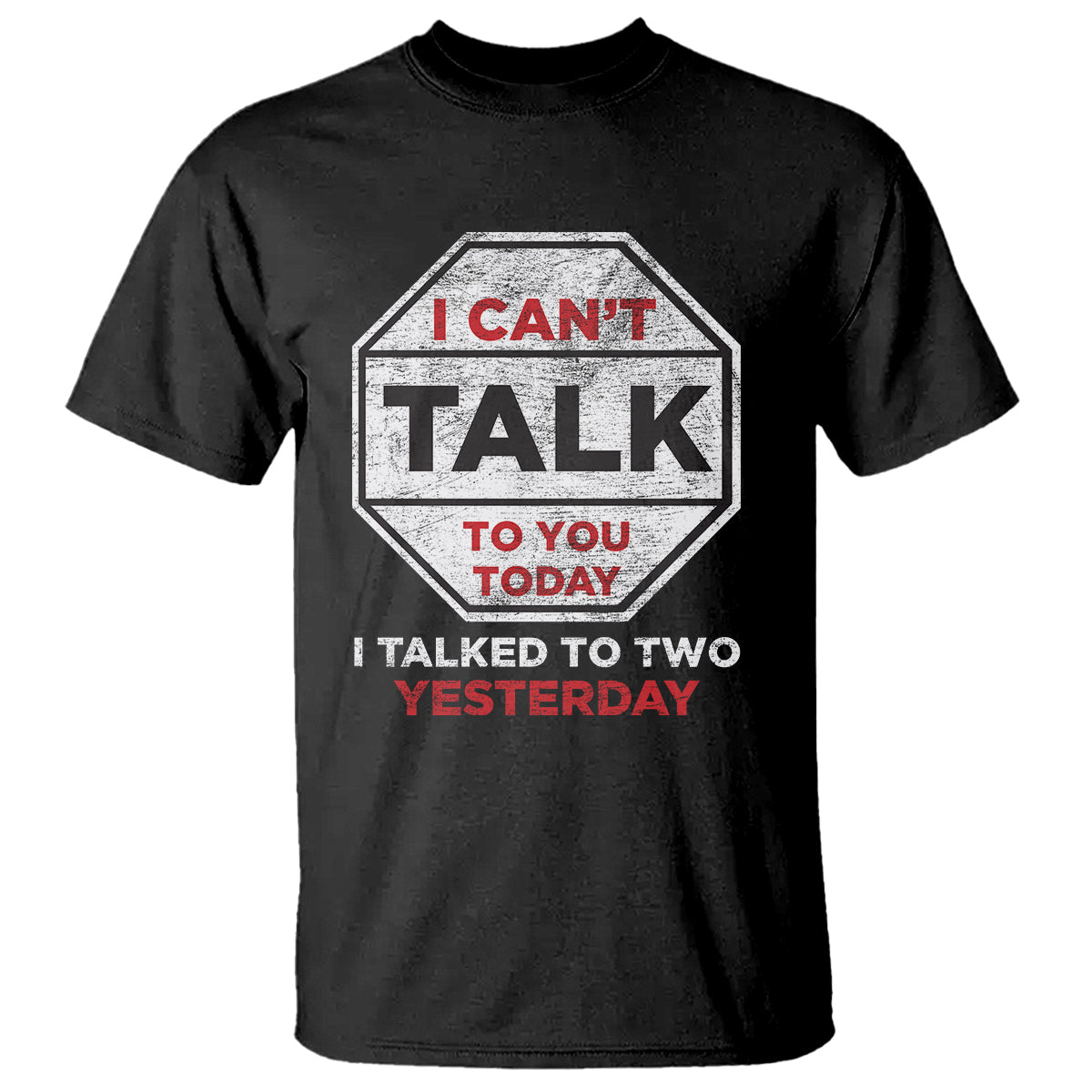 Black anti social T-shirt with quote graphic: "I can't talk to you today"