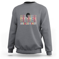 Gray crewneck sweatshirt with cute cat and “Overthinking And Also Hungry” graphic