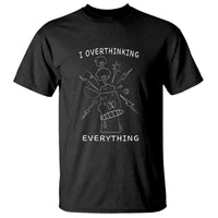 Black graphic T-shirt with white "I OVERTHINKING EVERYTHING" front print