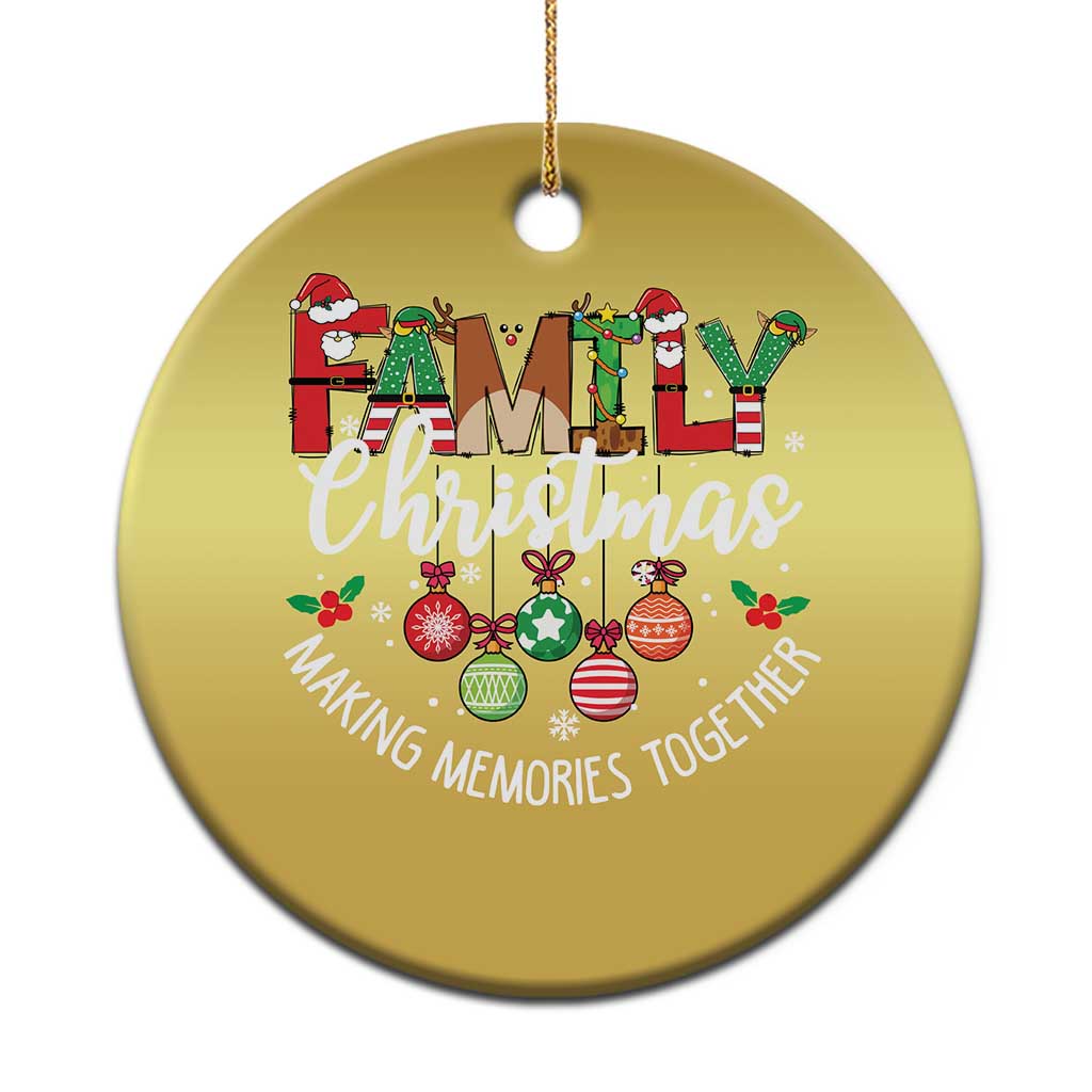 Family Xmas 2024 Christmas Ornament Making Memories Together Family Matching - Wonder Print Shop