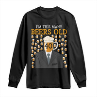 Black long-sleeve T-shirt with 'I'm this many beers old 40' beer mug print