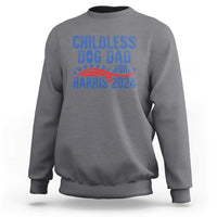 Charcoal gray crewneck sweatshirt with front graphic text "Childless Dog Dad for Harris 2024"