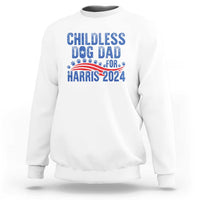 White crewneck sweatshirt with front graphic text "Childless Dog Dad for Harris 2024"