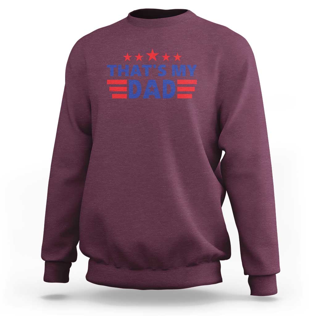 Maroon crewneck sweatshirt with 'THAT'S MY DAD' graphic and stars