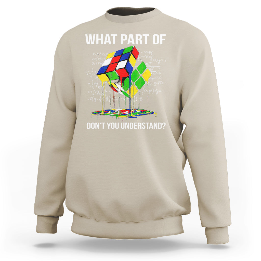 Sand sweatshirt with Rubik cube graphic and 'WHAT PART OF'/'DON'T YOU UNDERSTAND?'