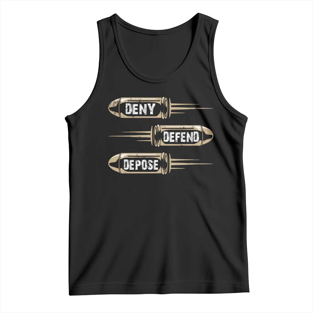 Bullet Deny Defend Depose Tank Top