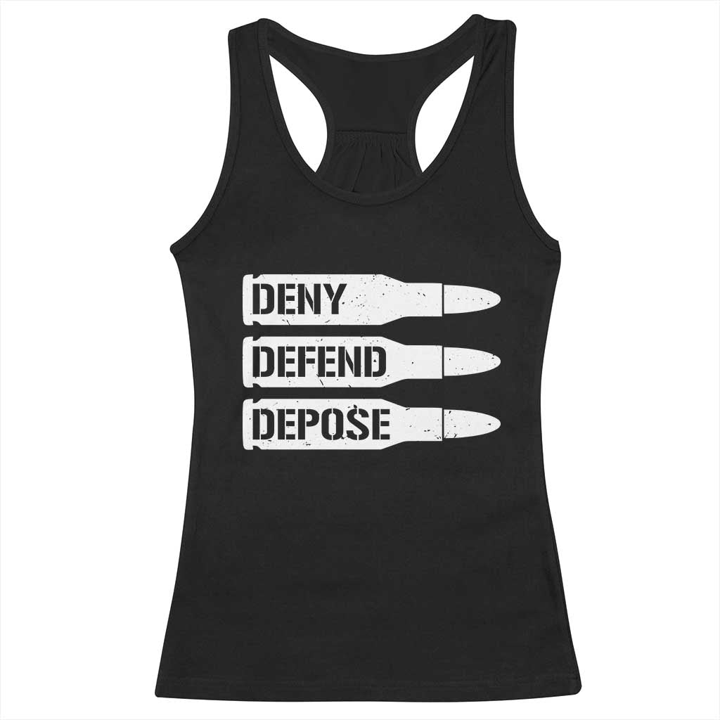 Deny Defend Depose Bullet Racerback Tank Top