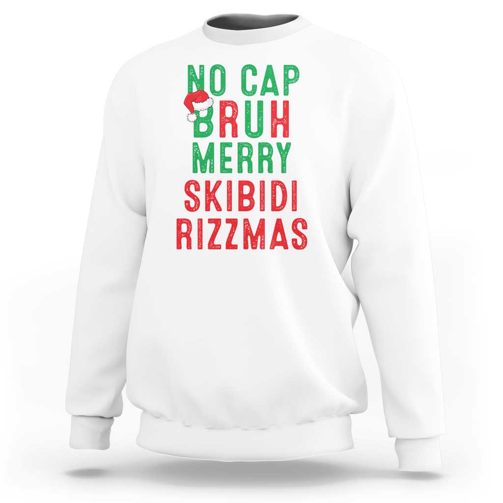 White sweatshirt with 'NO CAP BRUH MERRY SKIBIDI RIZZMAS' graphic
