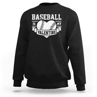 Black crewneck sweatshirt with baseball heart 'Baseball is my Valentine' print