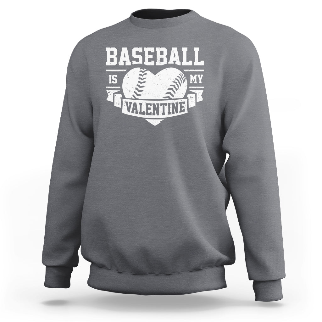 Charcoal crewneck sweatshirt with baseball heart 'Baseball is my Valentine' print