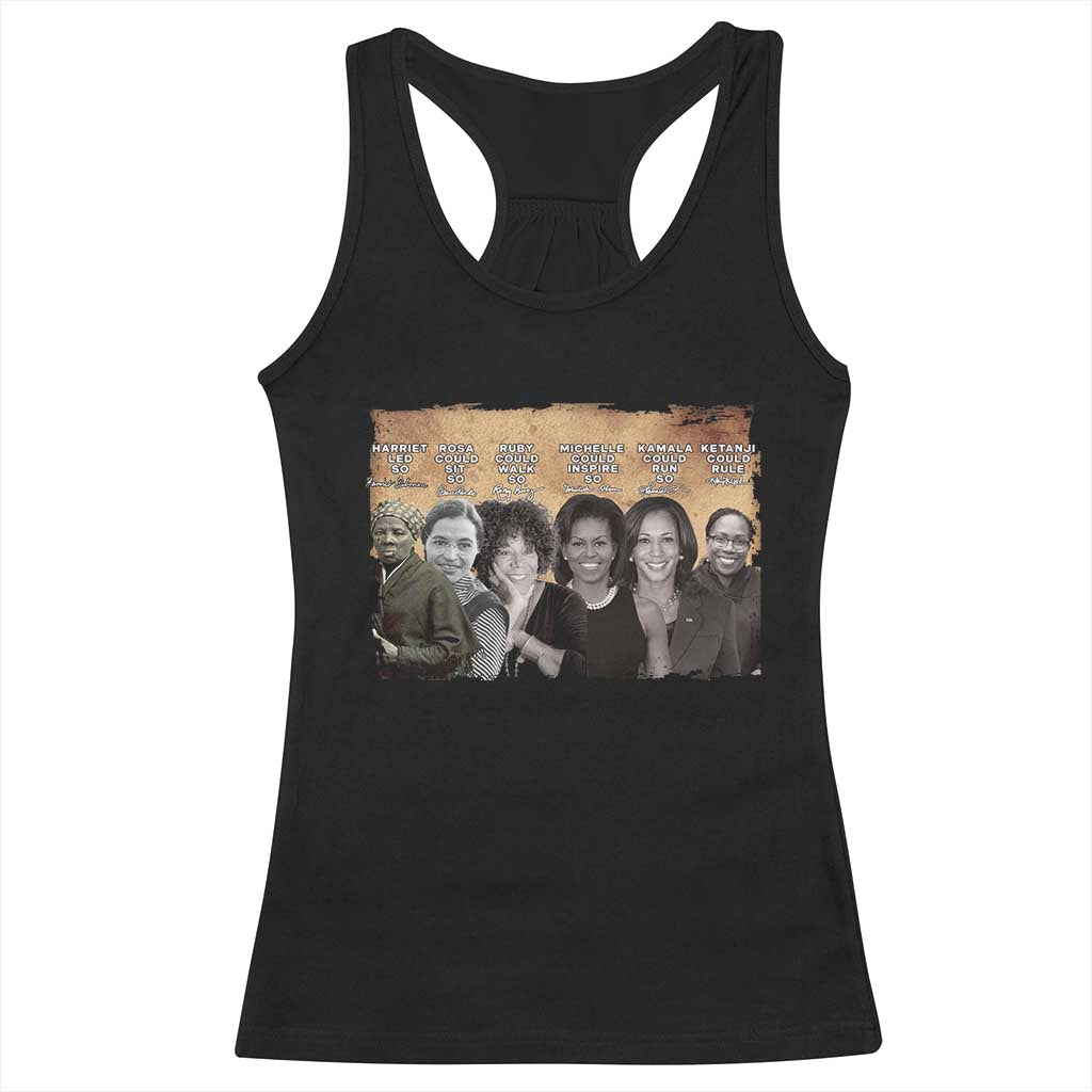 Black Women History Racerback Tank Top Harriet Led So Rosa Could Sit Black History