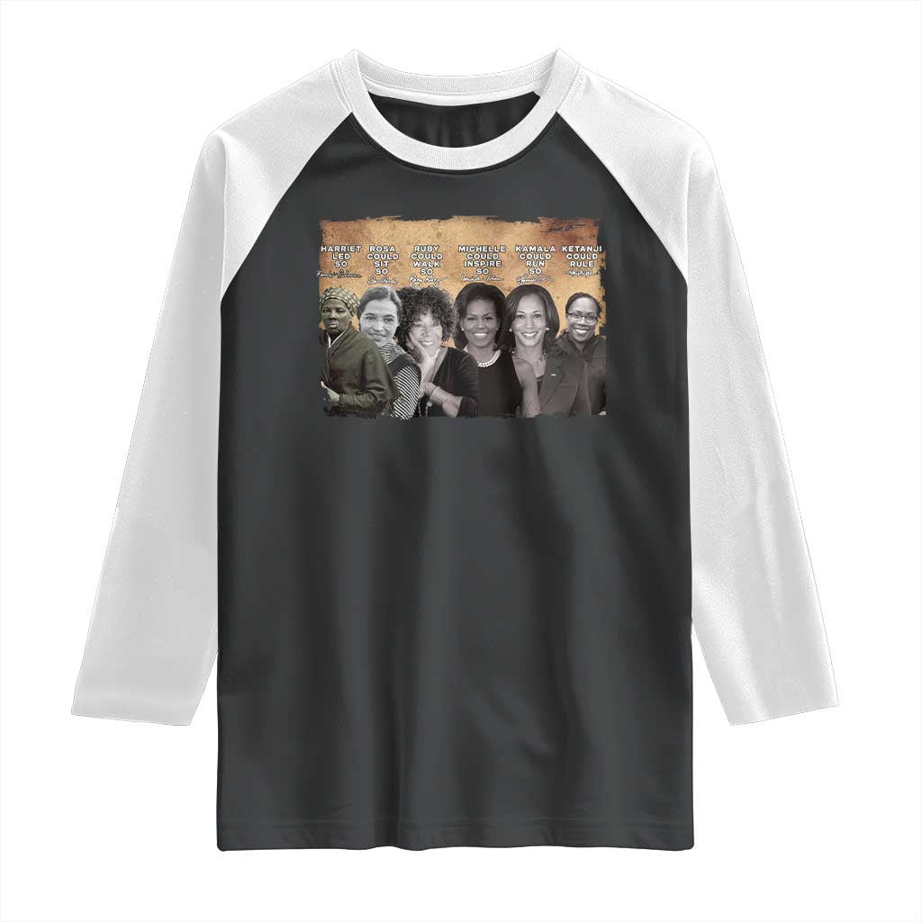 Black Women History Raglan Shirt Harriet Led So Rosa Could Sit Black History