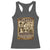 Black Women History Racerback Tank Top Shirley Madam Cj Sojourner Truth Well Behaved Women Seldom Make History