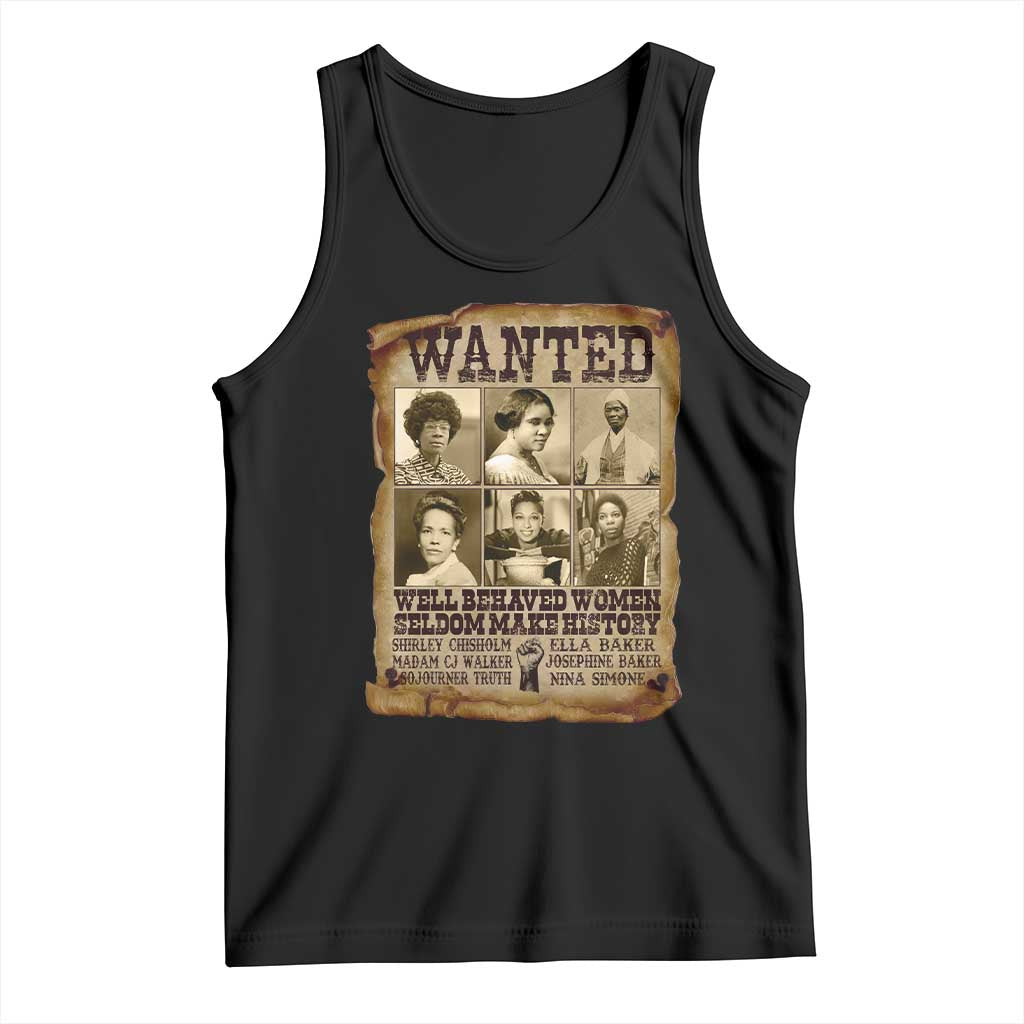 Black Women History Tank Top Shirley Madam Cj Sojourner Truth Well Behaved Women Seldom Make History