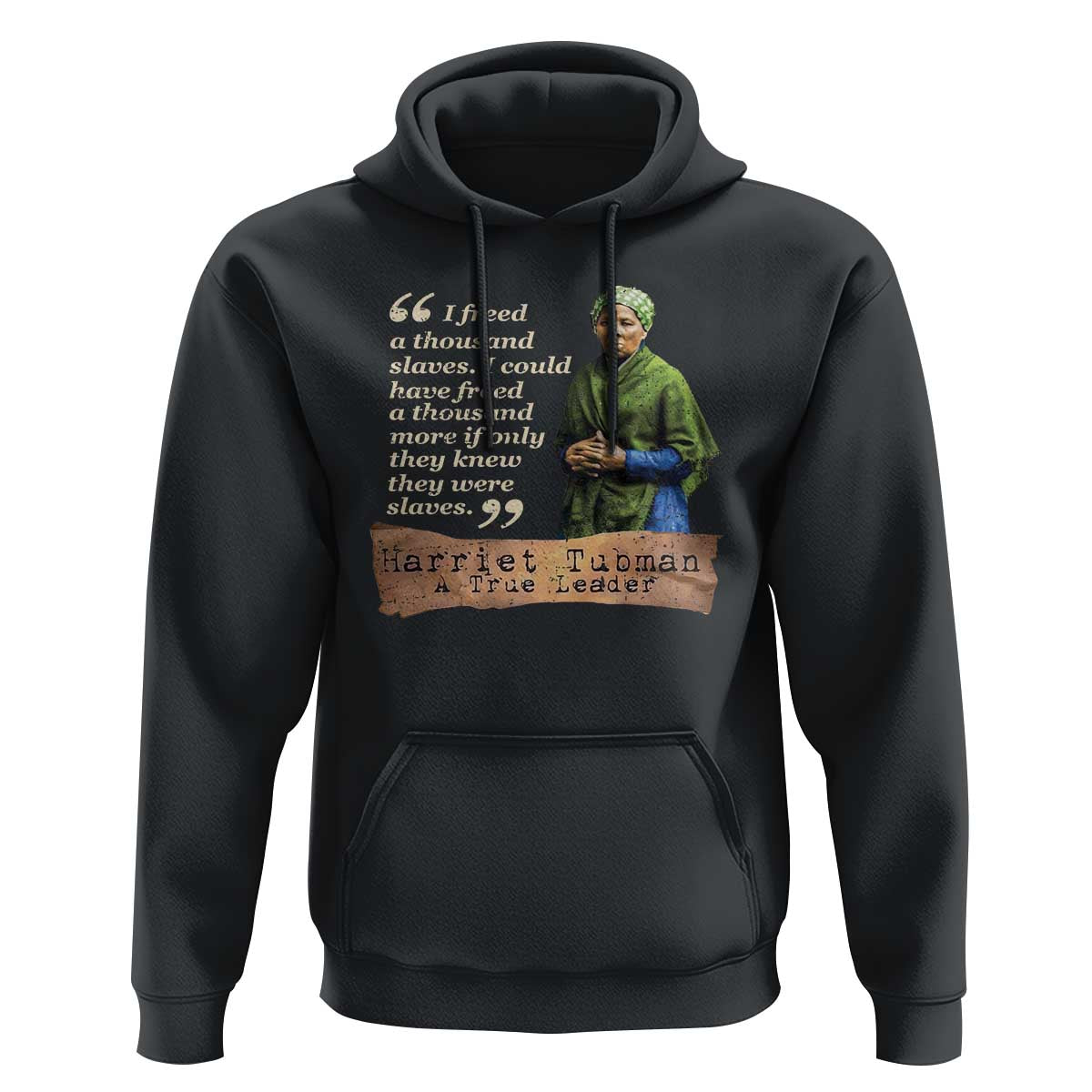 Harriet Tubman Hoodie If Only They Knew They Were Slaves Black History