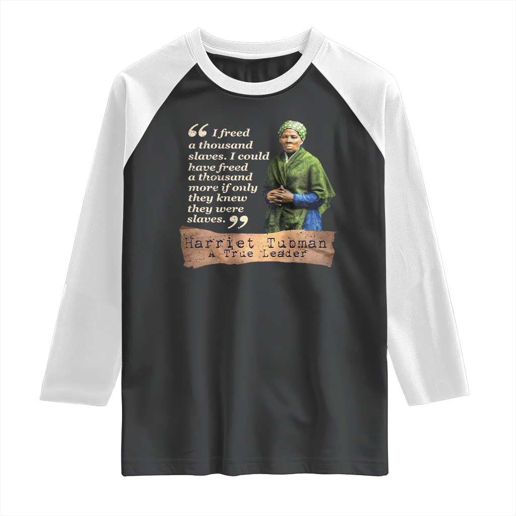 Harriet Tubman Raglan Shirt If Only They Knew They Were Slaves Black History