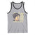 Fannie Lou Hamer Tank Top I Am Sick And Tired Of Being Sick And Tired