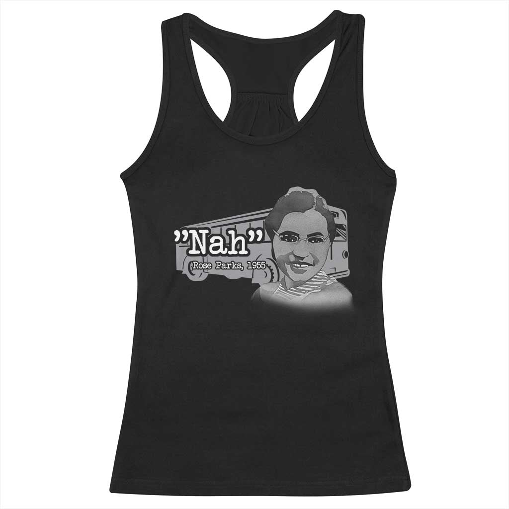 Nah Rosa Parks Racerback Tank Top Bus 1955 Black History Month