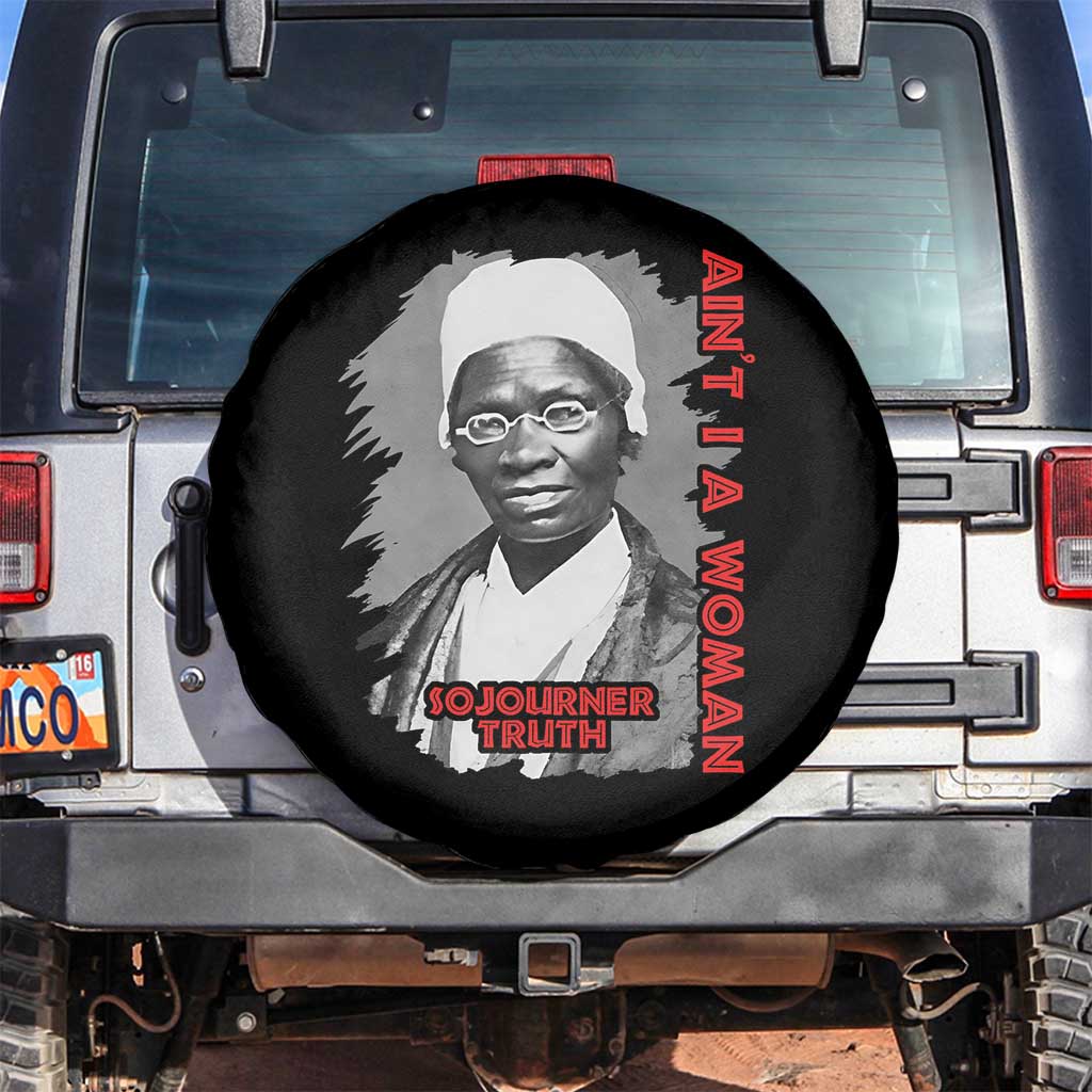 Sojourner Truth Spare Tire Cover Ain't I A Women Black History