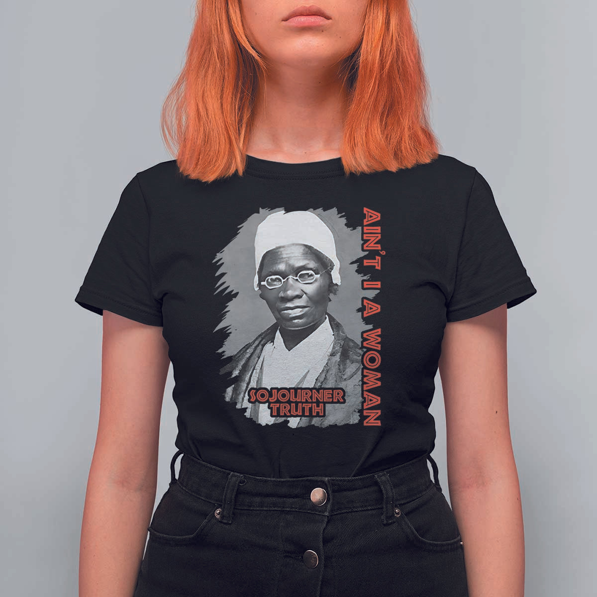 Sojourner Truth T Shirt For Women Ain't I A Women Black History