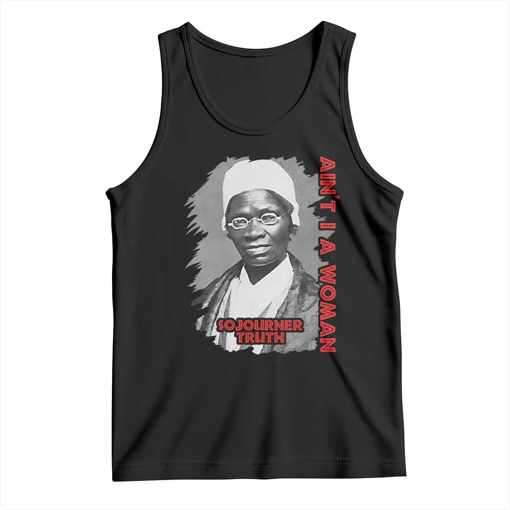 Sojourner Truth Tank Top Ain't I A Women Black History