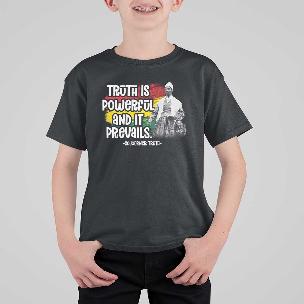 Sojourner Truth T Shirt For Kid Truth Is Powerful And It Prevails Black History