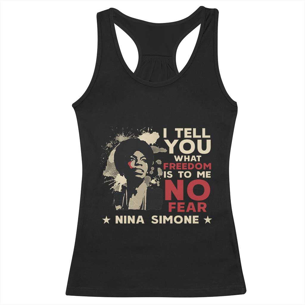 Nina Simone Racerback Tank Top I Tell You What Freedom Is To Me No Fear