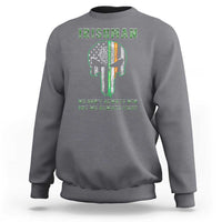Irish Pride Sweatshirt We Don't Always Win But We Always Fight