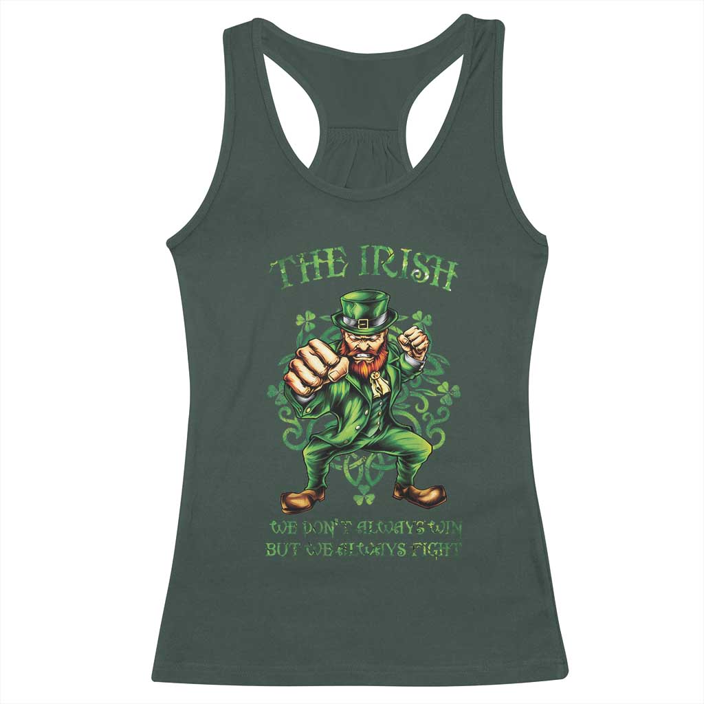 Irish Pride Racerback Tank Top We Don't Always Win But We Always Fight Funny Leprechaun