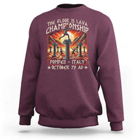 Back crewneck sweatshirt, maroon, lava championship graphic with Pompeii Italy and Oct 79 AD