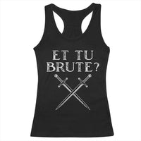 Julius Caesar Ides Of March Racerback Tank Top Et Tu Brute