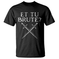Julius Caesar Ides Of March T Shirt Et Tu Brute