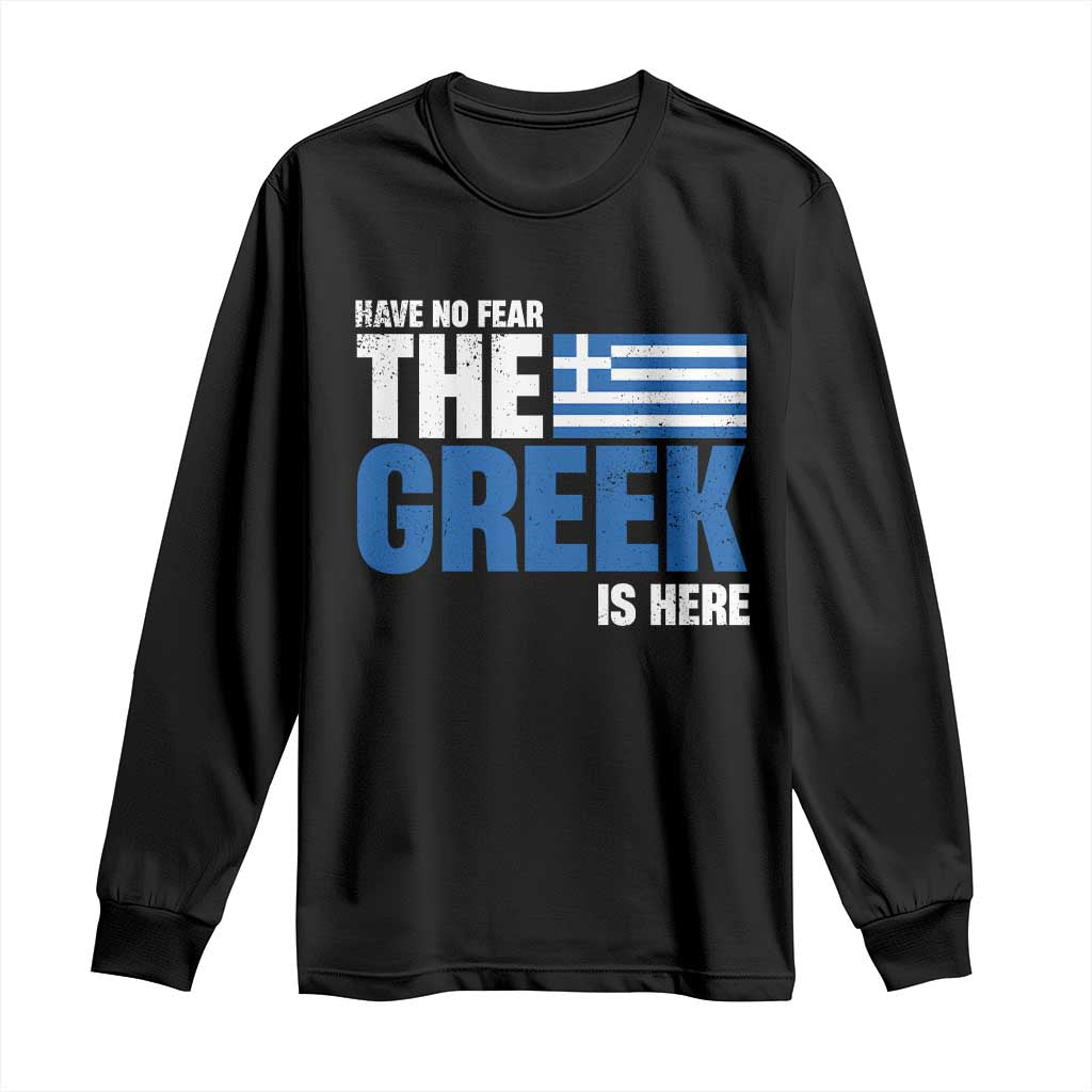 Black long sleeve T-shirt with bold “The Greek Is Here” graphic and Greek flag stripes